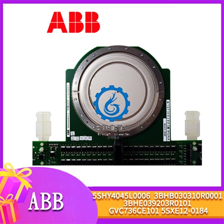 ABB-5SHY4045L0006-3BHB030310R0001-3BHE039203R0101-GVC736CE101-5SXE12-0184-(1) ABB-5SHY4045L0006-3BHB030310R0001-3BHE039203R0101-GVC736CE101-5SXE12-0184-(1)